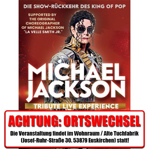 Michael Jackson | Tribute Live Experience | Wohnraum | Euskirchen Michael Jackson | Tribute Live Experience | Wohnraum | Euskirchen