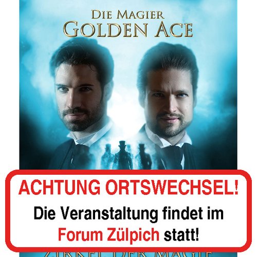 Die Magier Golden Ace | Zirkel der Magie Tour | Forum Zülpich