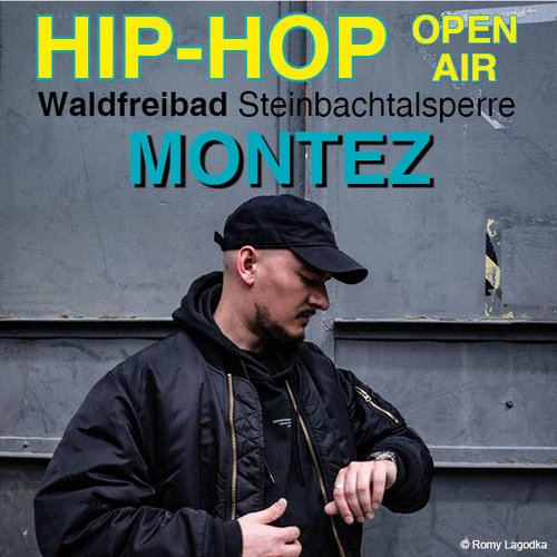 Montez | Hip-Hop | Open Air | Steinbachtalsperre | Euskirchen