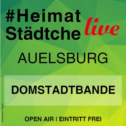 Domstadtbande | #Heimatstädtche Live | Auelsburg | Euskirchen | Open Air